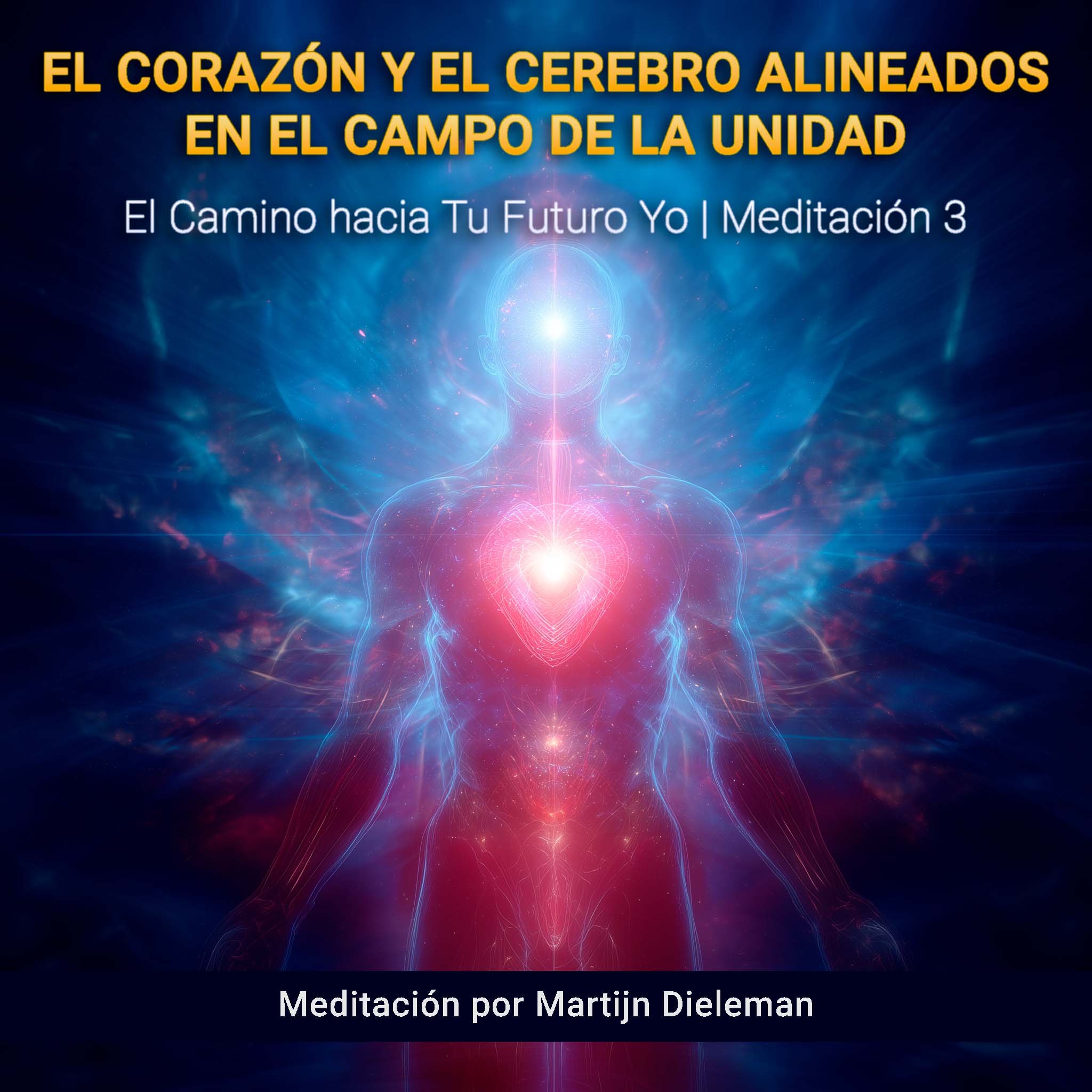 El Corazón y el Cerebro Alineados en el Campo de la Unidad El Corazón y el Cerebro Alineados en el Campo de la Unidad